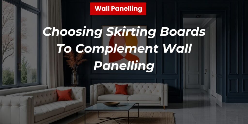 Skirting wall panelling featured image